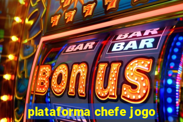 plataforma chefe jogo